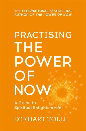 Practising the Power of Now by Eckhart Tolle PDF Download