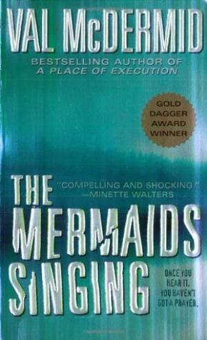The Mermaids Singing (Tony Hill & Carol Jordan #1) PDF Download