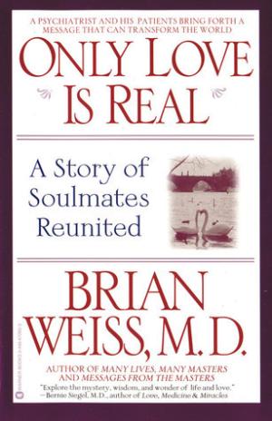 Only Love is Real by Brian L. Weiss PDF Download