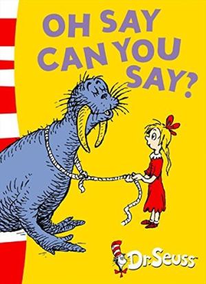 Oh Say Can You Say? by Dr. Seuss PDF Download