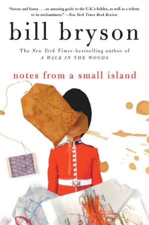 Notes from a Small Island #1 by Bill Bryson PDF Download