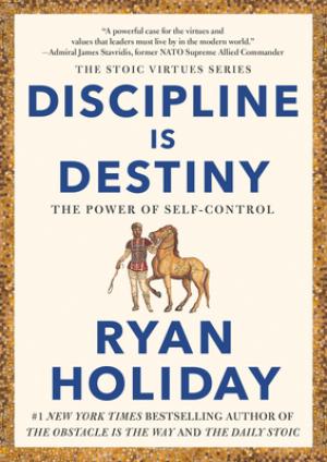 Discipline Is Destiny: The Power of Self-Control PDF Download