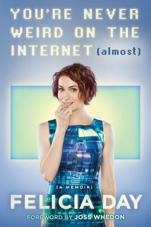 You're Never Weird on the Internet PDF Download