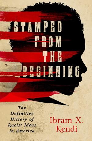 Stamped from the Beginning by Ibram X. Kendi PDF Download