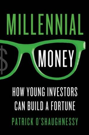 Millennial Money by Patrick O'Shaughnessy PDF Download