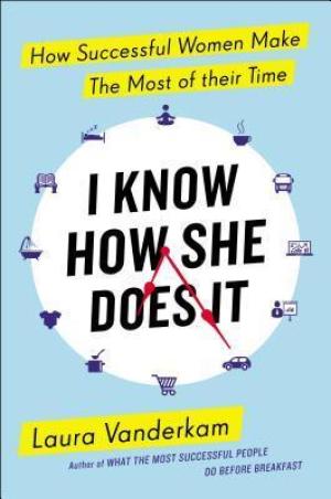 I Know how She Does it by Laura Vanderkam PDF Download
