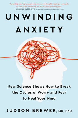 Unwinding Anxiety by Judson Brewer PDF Download