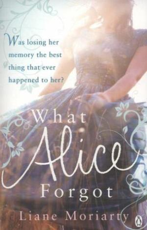 What Alice Forgot by Liane Moriarty PDF Download