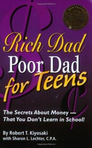 Rich Dad, Poor Dad for Teens (Rich Dad #9) PDF Download