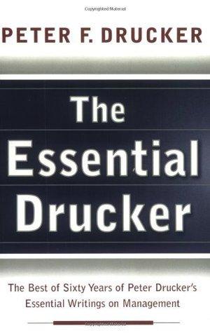 The Essential Drucker by Peter F. Drucker PDF Download