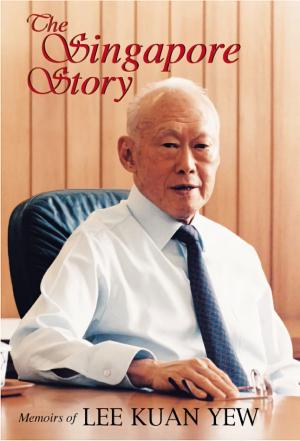 The Singapore Story: Memoirs of Lee Kuan Yew PDF Download