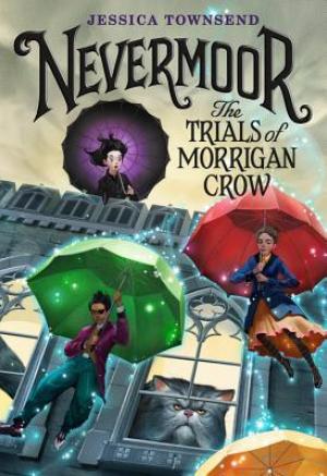 Nevermoor: The Trials of Morrigan Crow (Nevermoor #1) PDF Download