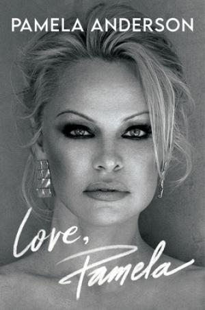 Love, Pamela by Pamela Anderson PDF Download