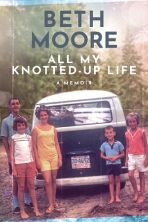 All My Knotted-Up Life by Beth Moore PDF Download