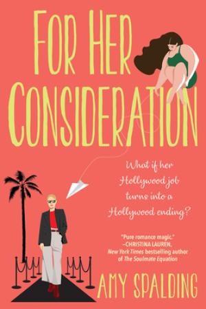 For Her Consideration by Amy Spalding PDF Download