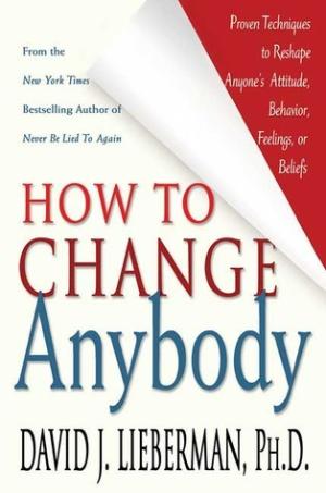 How to Change Anybody