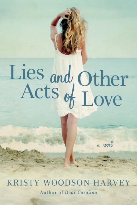 Lies and Other Acts of Love