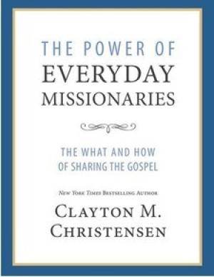 The Power of Everyday Missionaries