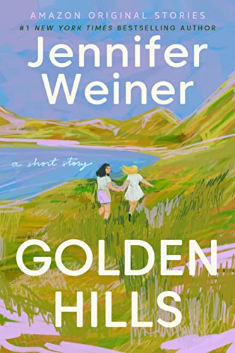 Golden Hills by Jennifer Weiner PDF Download