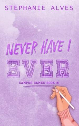 Never Have I Ever (Campus Games #1) PDF Download