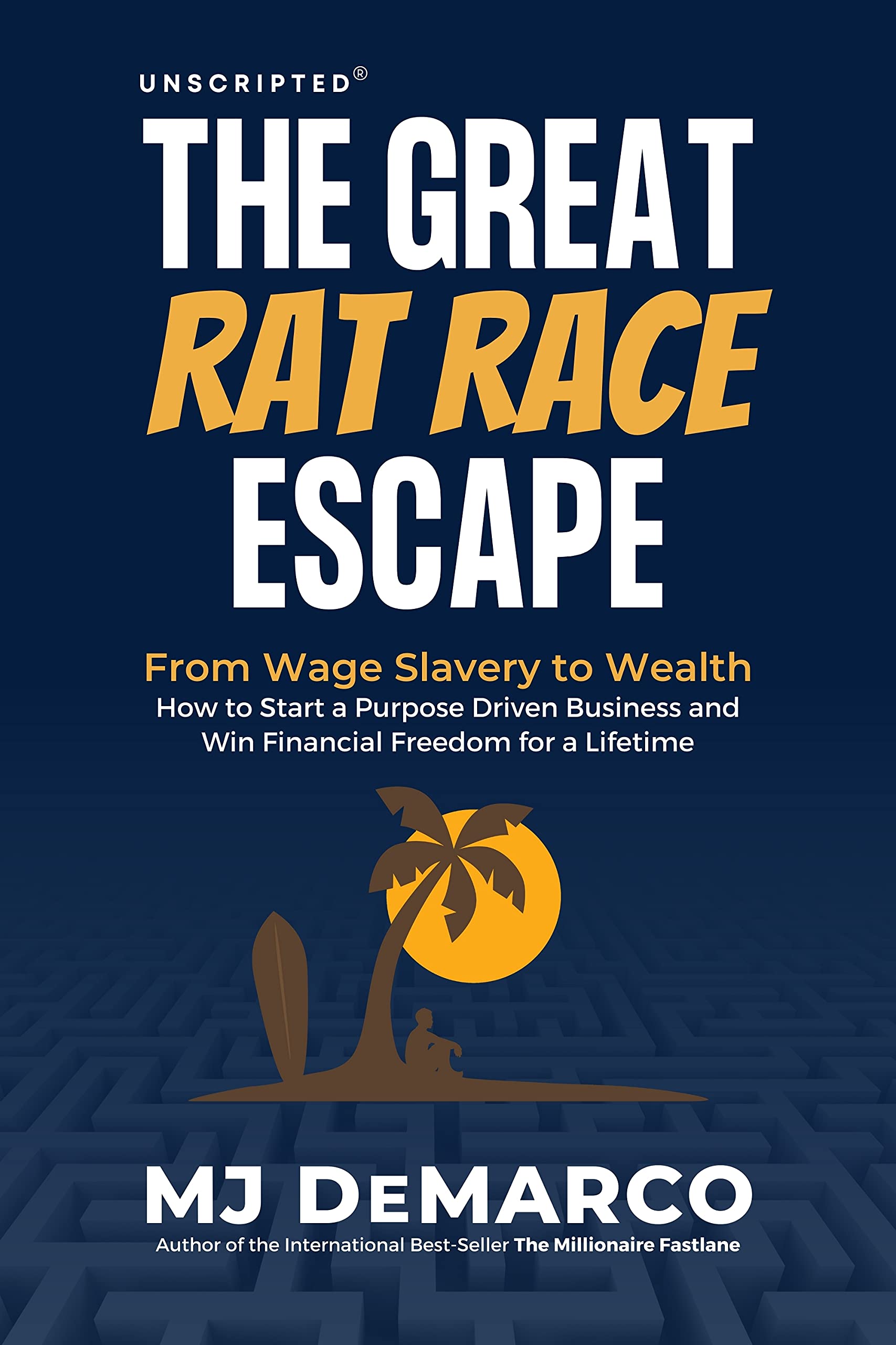 UNSCRIPTED - The Great Rat Race Escape