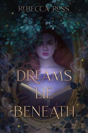 Dreams Lie Beneath