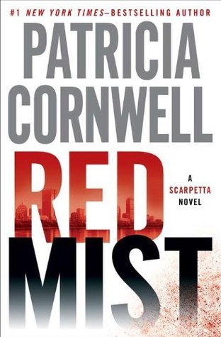 Red Mist: Kay Scarpetta Bk. 19