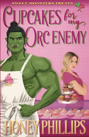 Cupcakes for My Orc Enemy