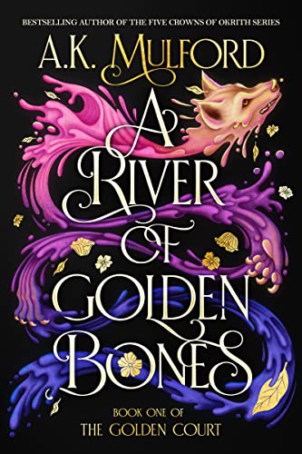 A River of Golden Bones