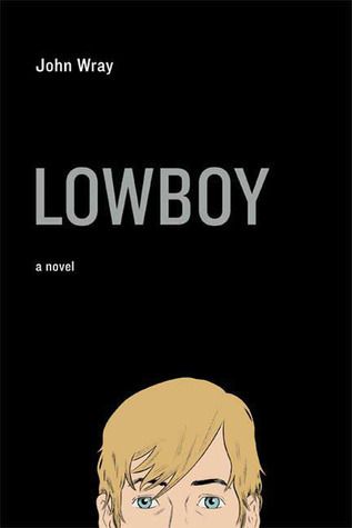 Lowboy by John Wray PDF Download