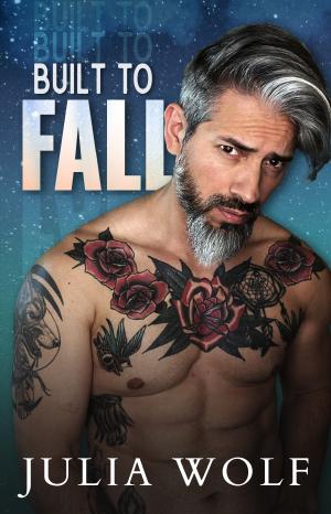 Built to Fall by Julia Wolf PDF Download