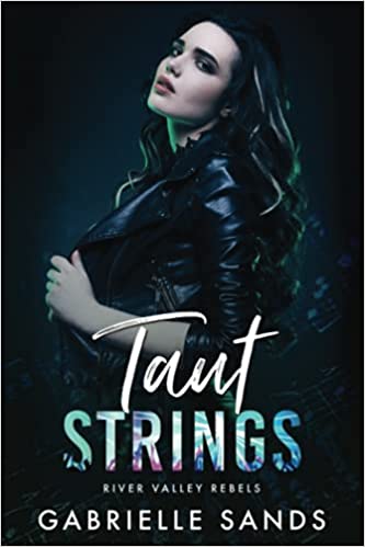 Taut Strings (River Valley Rebels #1) PDF Download