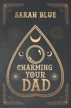 Charming Your Dad