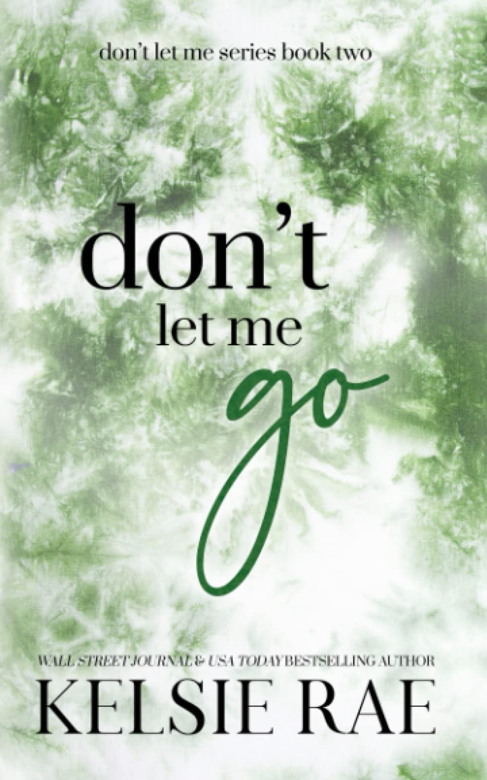 Don't Let Me Go