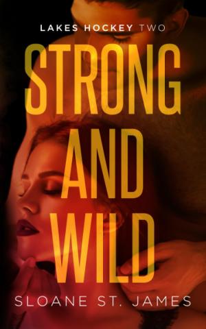 Strong and Wild