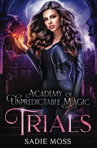 Trials (Academy of Unpredictable Magic #2) PDF Download