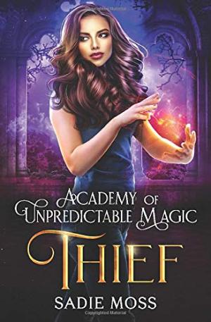 Thief (Academy of Unpredictable Magic #3) PDF Download