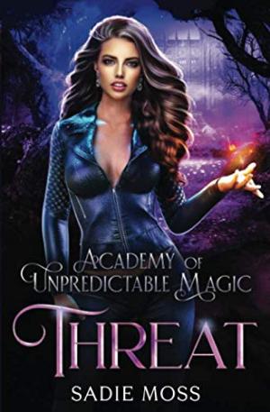 Threat (Academy of Unpredictable Magic #4) PDF Download