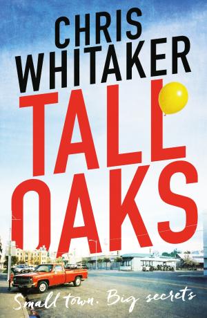 Tall Oaks by Chris Whitaker PDF Download