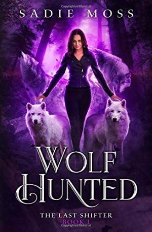 Wolf Hunted (The Last Shifter #1) PDF Download