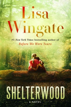 Shelterwood by Lisa Wingate PDF Download