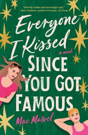 Everyone I Kissed Since You Got Famous PDF Download