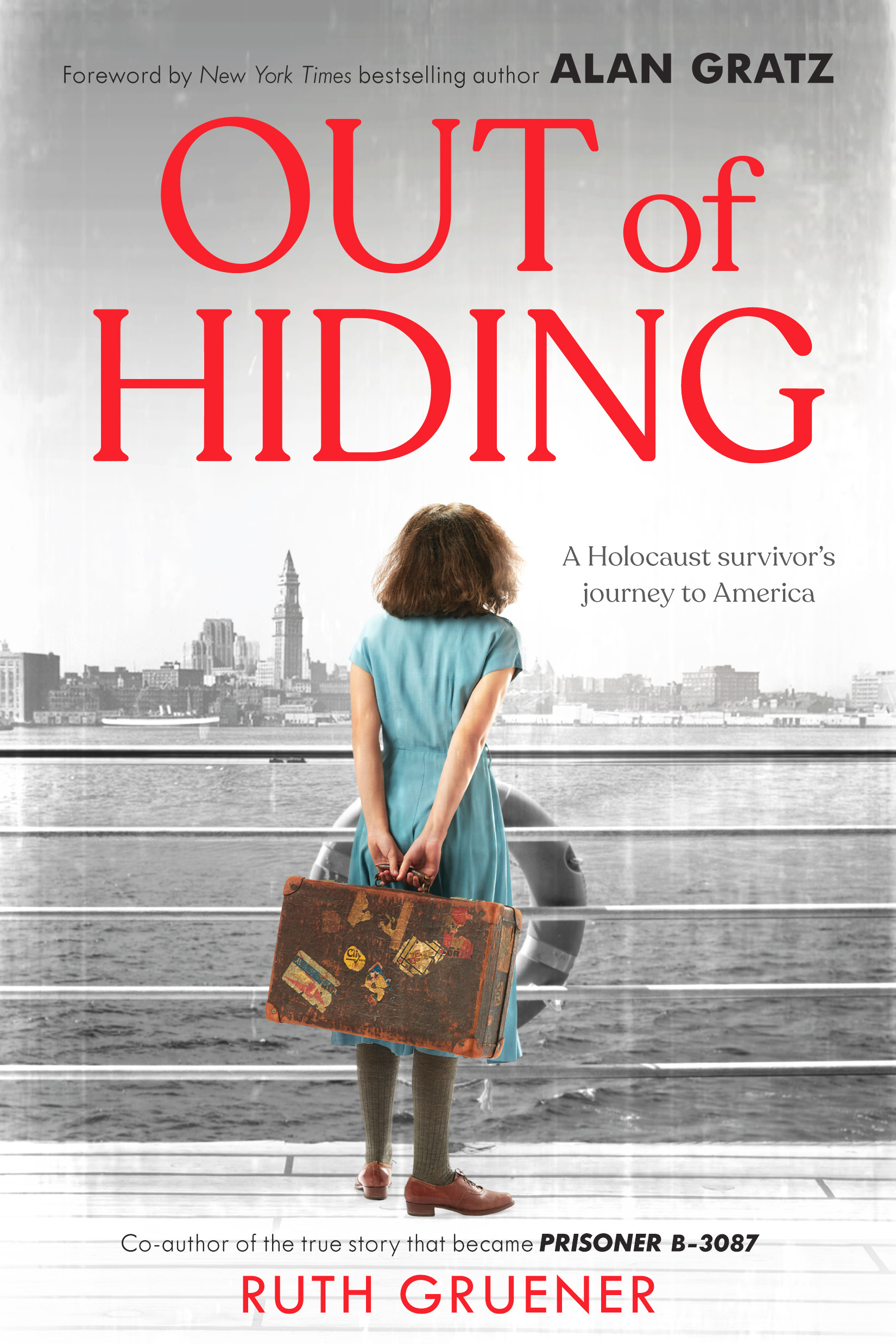 Out of Hiding: a Holocaust Survivor's Journey to America (with a Foreword by Alan Gratz)