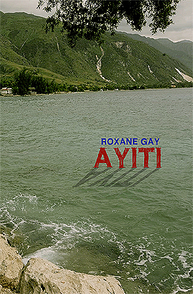 Ayiti by Roxane Gay PDF Download