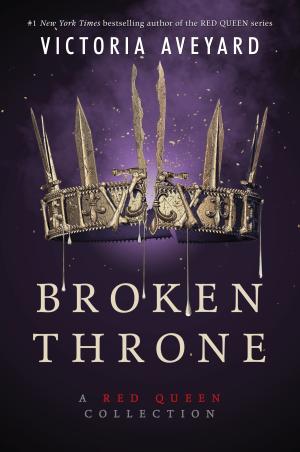 Broken Throne: A Red Queen Collection PDF Download