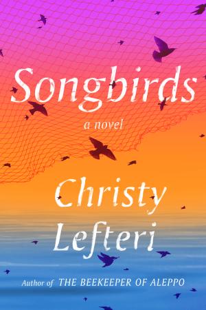 Songbirds by Christy Lefteri PDF Download