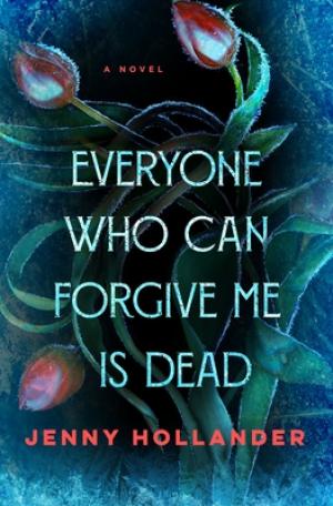 Everyone Who Can Forgive Me Is Dead PDF Download