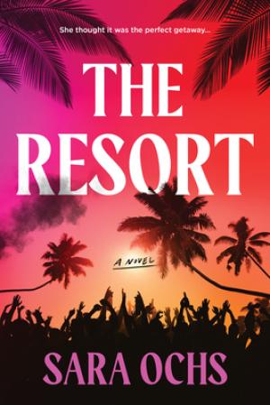 The Resort by Sara Ochs PDF Download