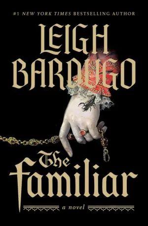 The Familiar by Leigh Bardugo PDF Download