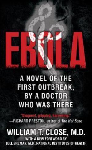 Ebola by William T. Close PDF Download